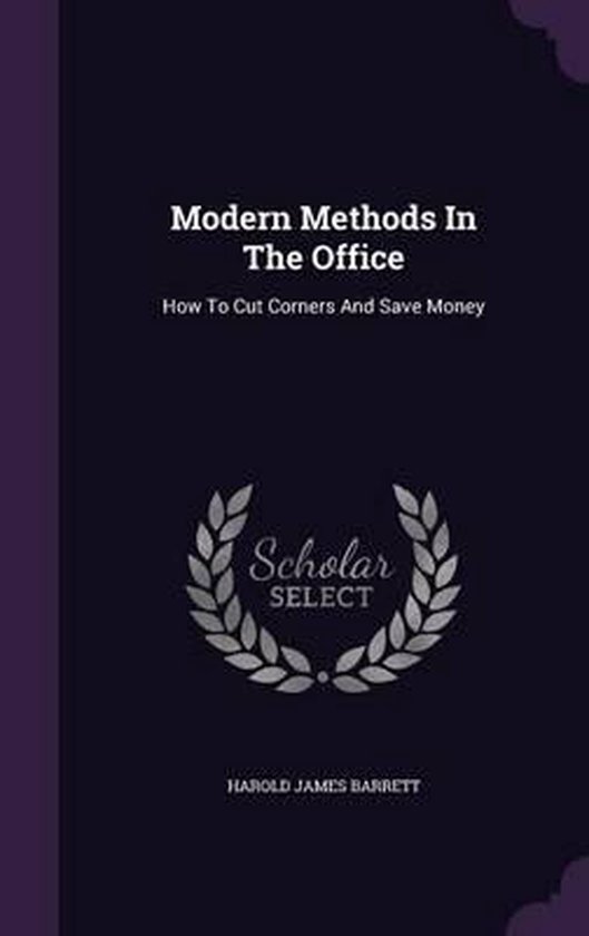 Modern Methods in the Office 9781342884480 Harold James Barrett Boeken