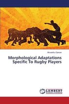 Morphological Adaptations Specific to Rugby Players