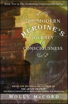 The Awakening Consciousness Series 2 - The Modern Heroine's Journey of Consciousness