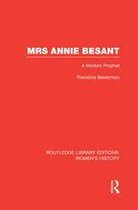 Routledge Library Editions: Women's History - Mrs Annie Besant