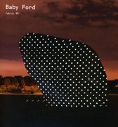 Baby Ford - Fabric 85 Baby Ford (CD)