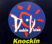 knockin ( first radio mix / second mix / radio version / extended remix / extravaganze mix / underdubby )