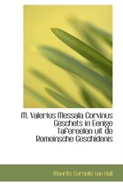 M. Valerius Messala Corvinus Geschets in Eenige Tafereelen Uit de Romeinsche Geschidenis