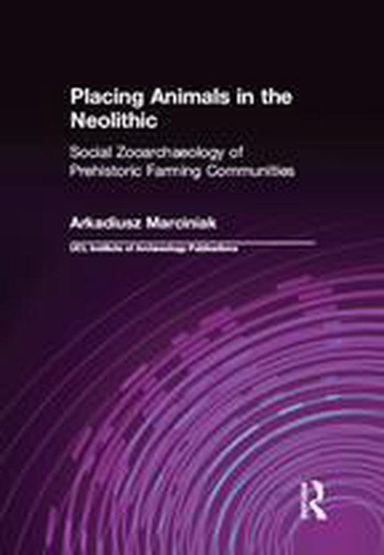 UCL Institute of Archaeology Publications - Placing Animals  ... - cover