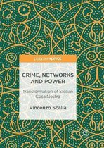 Crime, Networks and Power