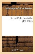 Histoire- Du Trait� de Lun�ville