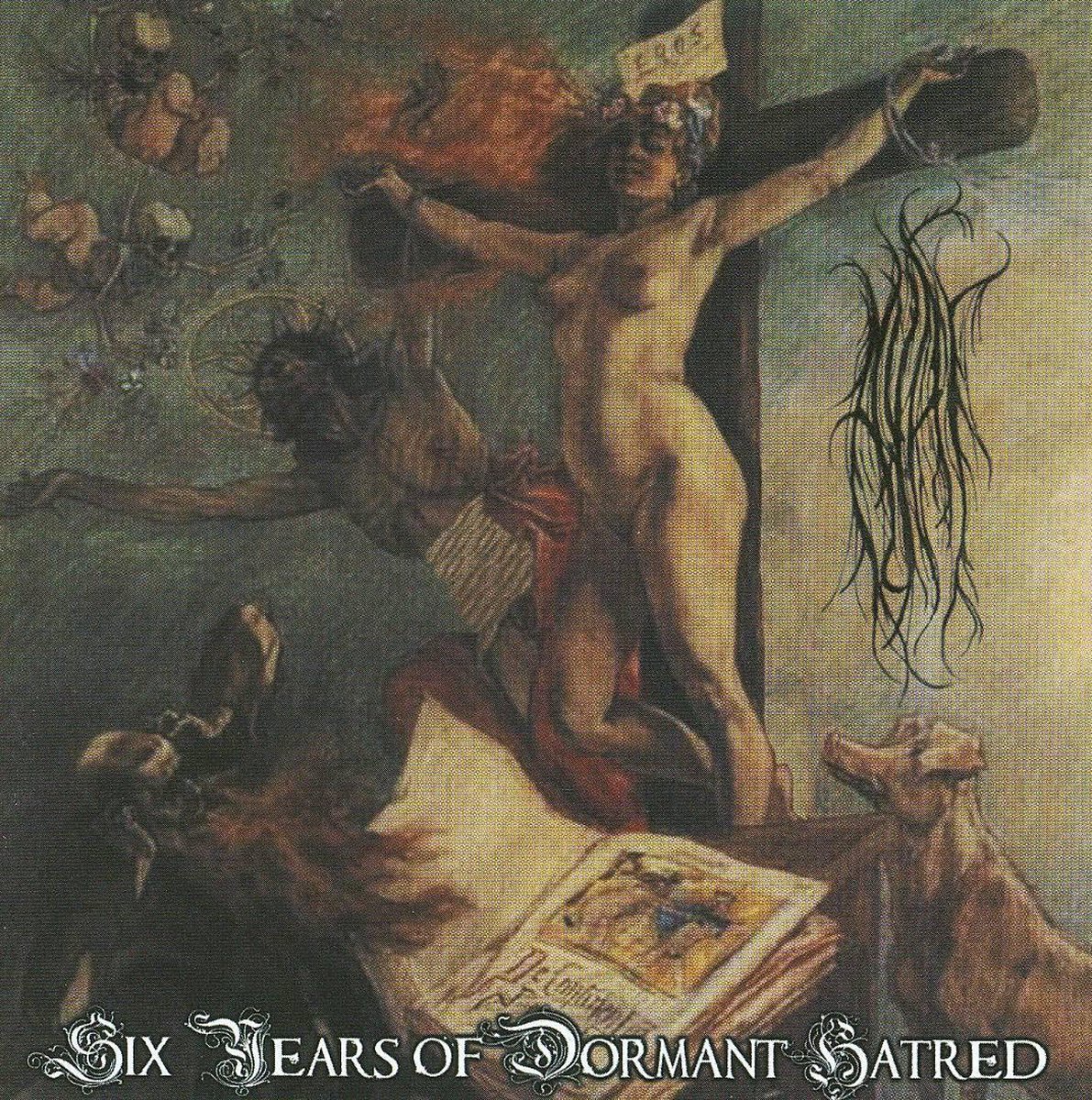 Six Years Of Dormant Hatred