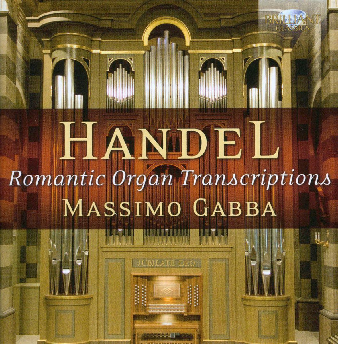 Massimo Gabba - Handel; Romantic Organ Transcriptio