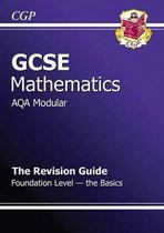 GCSE Maths AQA Modular Revision Guide - Foundation the Basics