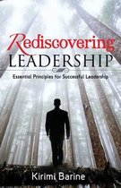 Rediscovering Leadership