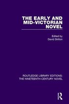 Routledge Library Editions: The Nineteenth-Century Novel-The Early and Mid-Victorian Novel
