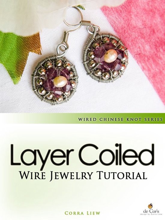 Wired Chinese Knot, Wire Jewelry Tutorial: Layer Coiled Crys ... - cover