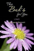 This Bud's for You