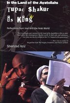 In the Land of the Ayatollahs Tupac Shakur is King