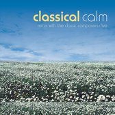 Classical Calm: Relax With Classics, Vol. 5
