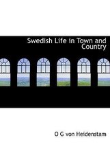 Swedish Life in Town and Country