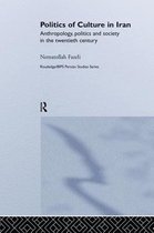 Routledge/BIPS Persian Studies Series- Politics of Culture in Iran
