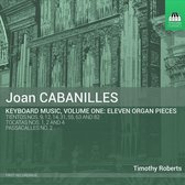 Joan Cabanilles: Keyboard Music, Vol. 1 - Eleven Organ Pieces