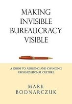 Making Invisible Bureaucracy Visible