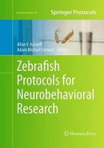 Neuromethods- Zebrafish Protocols for Neurobehavioral Research