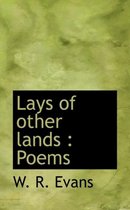 Lays of Other Lands