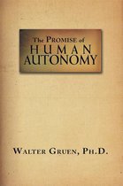 The Promise of Human Autonomy