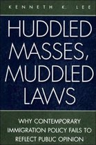 Huddled Masses, Muddled Laws