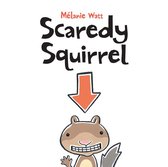 Scaredy Squirrel - Scaredy Squirrel