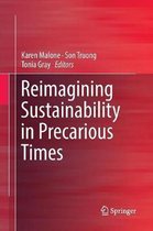 Reimagining Sustainability in Precarious Times