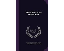 Salina. Mart of the Middle West