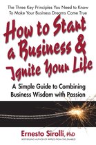How to Start a Business & Ignite Your Life