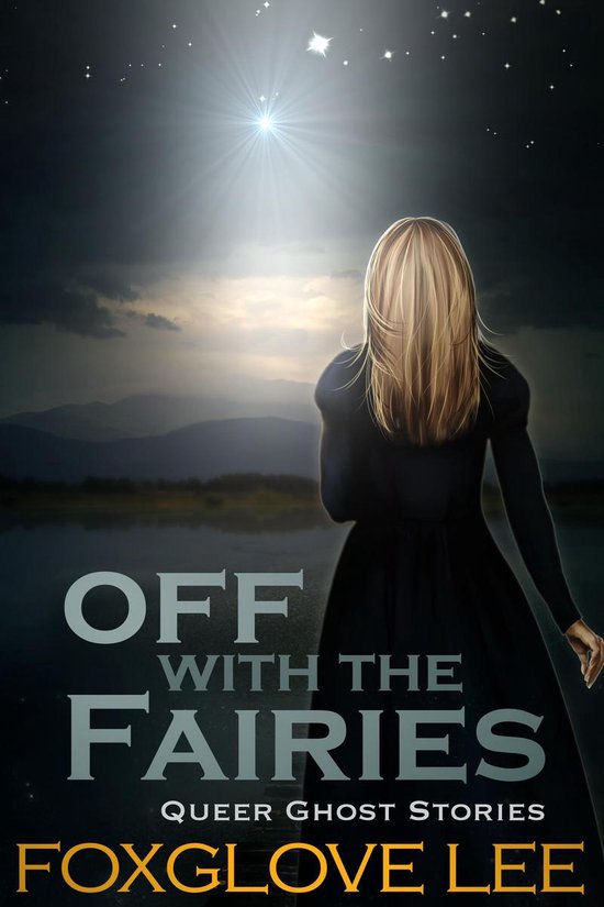 Queer Ghost Stories 10 - Off with the Fairies - cover