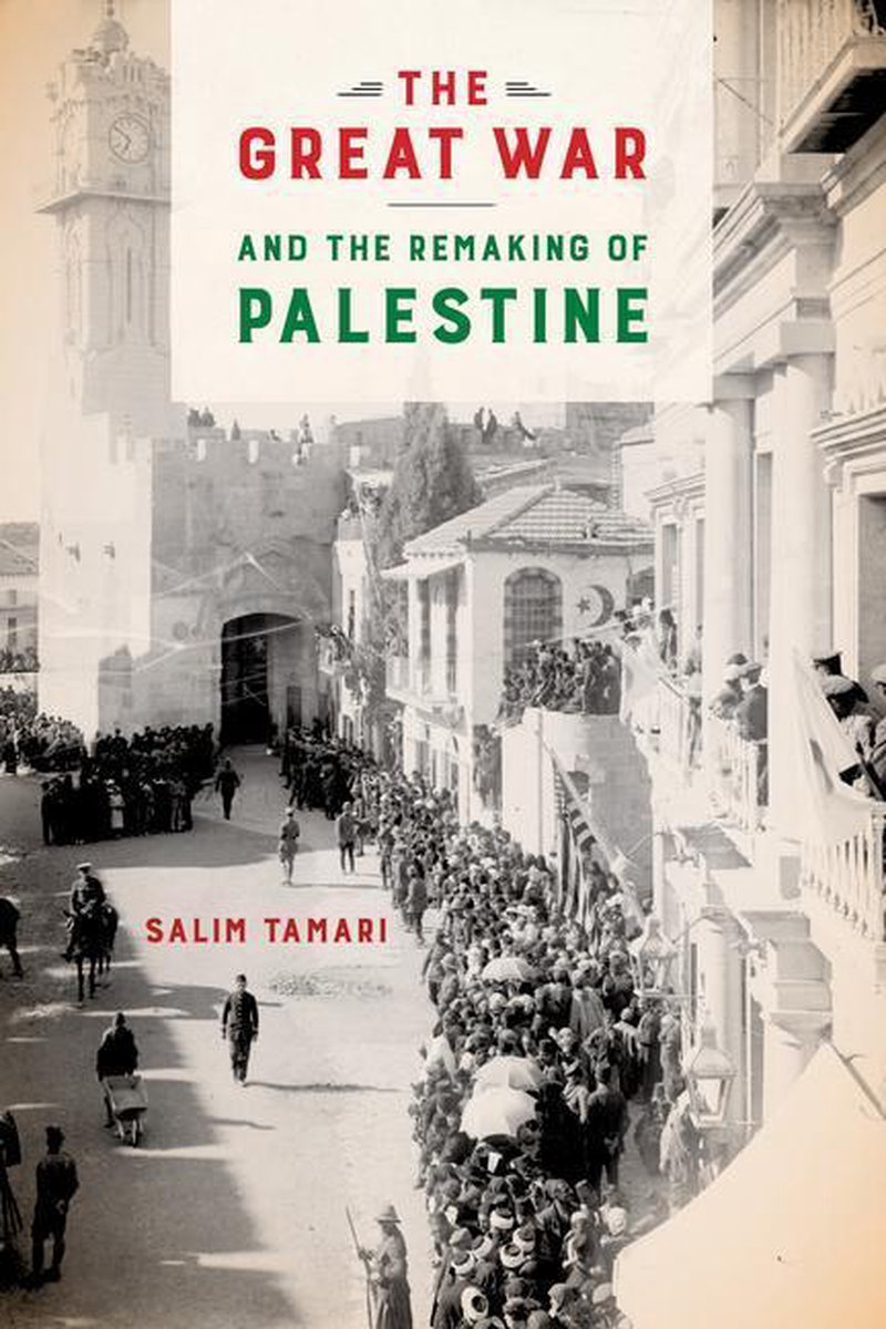 Omslag van The Great War and the Remaking of Palestine