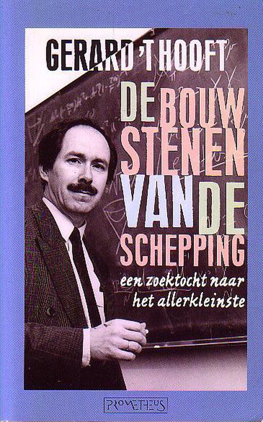 De bouwstenen van de schepping - Gerard 'T Hooft - cover