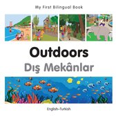 My First Bilingual Book - My First Bilingual Book–Outdoors (English–Turkish)