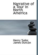 Narrative of a Tour in North America