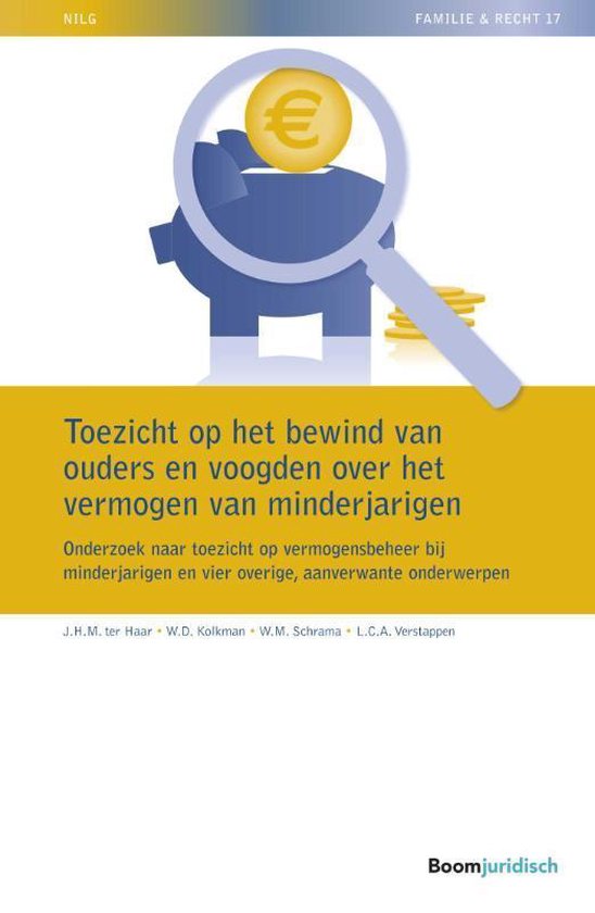 NILG - Familie en recht 17 - Toezicht op het bewind van ouders en voogden over het vermogen van minderjarigen