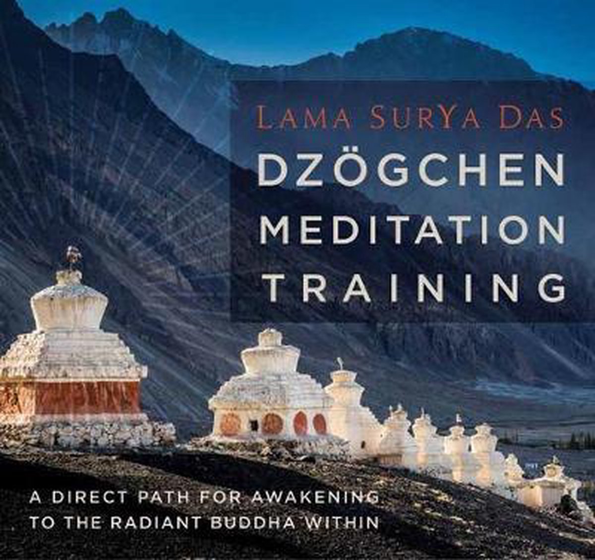 Dz�gchen Meditation Training: A Direct Path for Awakening to the Radiant Buddha Within