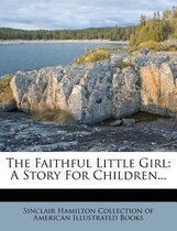 The Faithful Little Girl