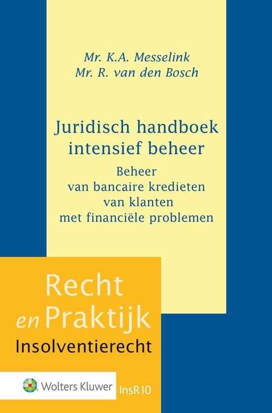 Recht en Praktijk - Insolventierecht 10 - Juridisch handboek intensief beheer - K.A. Messelink | Tiliboo-afrobeat.com
