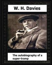 The Autobiography of a Super-Tramp(1908) by
