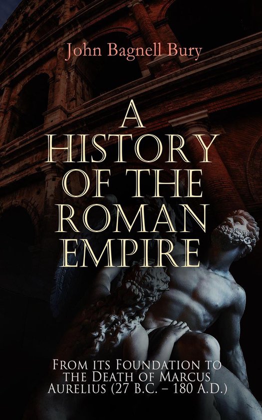 A History of the Roman Empire: From its Foundation to the De ... - cover