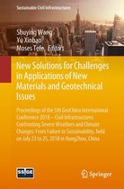 Sustainable Civil Infrastructures - New Solutions for Challenges in Applications of New Materials and Geotechnical Issues