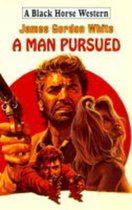 A Man Pursued