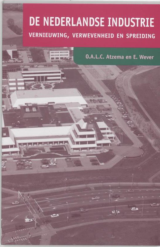 Cover van het boek 'De Nederlandse Industrie / druk 3' van E. Wever en O.A.L.C. Atzema