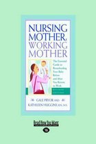 Nursing Mother, Working Mother