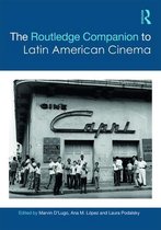Routledge Media and Cultural Studies Companions - The Routledge Companion to Latin American Cinema