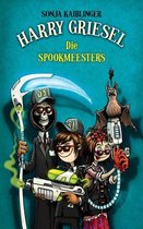 Harry Griesel - Harry Griesel 3: Die Spookmeesters