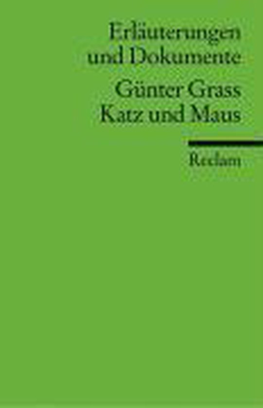 Katz und Maus. Erläuterungen und Dokumente