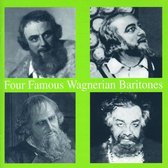 Four Famous Wagnerian Baritone